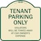Signmission Designer Series-Tenant Parking Violators Will Be Towed Away Car Owner, 18" x 18", TG-1818-9881 A-DES-TG-1818-9881 - alternate 1